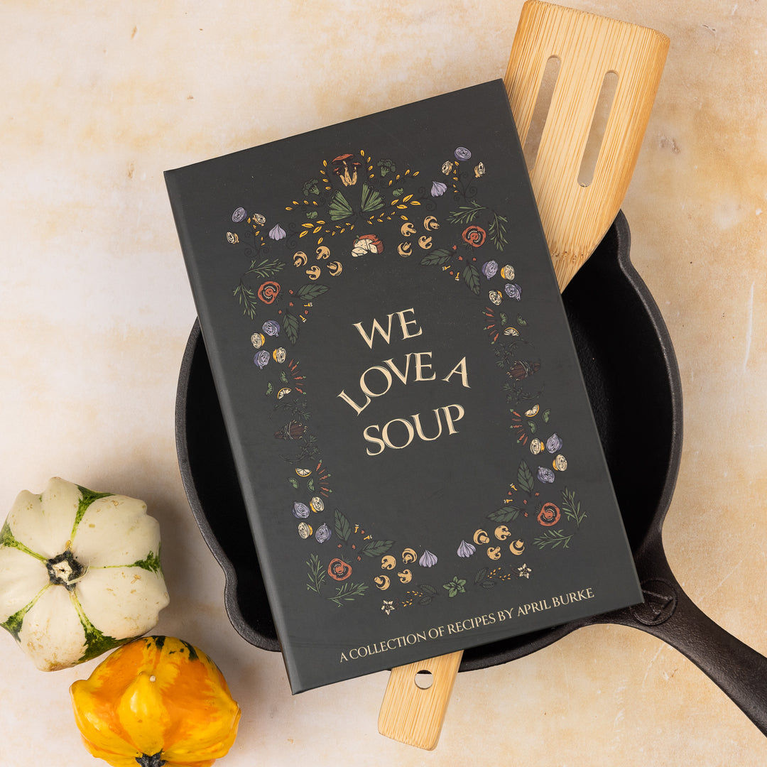 April Burke | We Love a Soup Book | $24.95